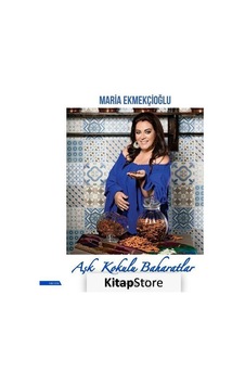 Aşk Kokulu Baharatlar / Maria Ekmekçioğlu Aşk Kokulu Baharatlar / Maria Ekmekçioğlu