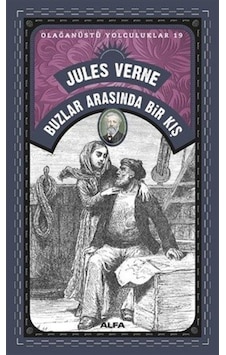 Buzlar Arasında Bir Kış / Olağanüstü Yolculuklar 19 / Jules Verne Buzlar Arasında Bir Kış / Olağanüstü Yolculuklar 19 / Jules Verne