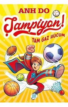 Şampiyon! 1 - Tam Gaz Hücum - Anh Do - Dokuz Yayınları Şampiyon! 1 - Tam Gaz Hücum - Anh Do - Dokuz Yayınları