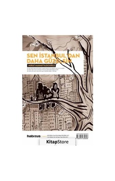 Sen İstanbul'dan Daha Güzelsin- Habitus Kitap