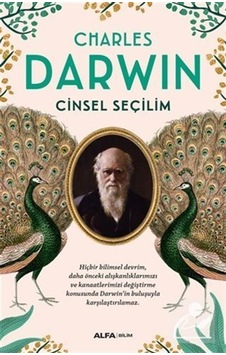 Cinsel Seçilim / Charles Darwin Cinsel Seçilim / Charles Darwin