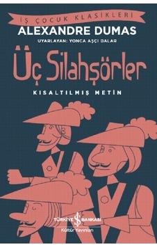 Üç Silahşörler Kısaltılmış Metin Üç Silahşörler Kısaltılmış Metin