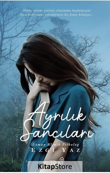 Ayrılık Sancıları - Ezgi Yaz