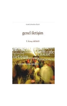 Genel İletişim - T. Koray Akman - İlya Yayınları Genel İletişim - T. Koray Akman - İlya Yayınları