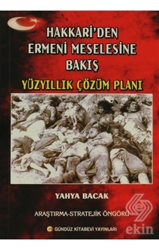 Hakkari'Den Ermeni Meselesine Bakış/Yahya Bacak Hakkari'Den Ermeni Meselesine Bakış/Yahya Bacak
