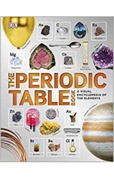 The Periodic Table Book: A Visual Encyclopedia Of The Elements 9780241240434 The Periodic Table Book: A Visual Encyclopedia Of The Elements 9780241240434