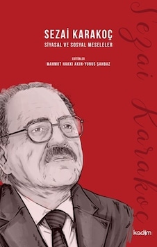 Sezai Karakoç Siyasal Ve Sosyal Meseleler