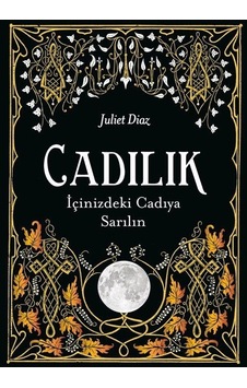 Cadılık - Juliet Diaz - İkilem