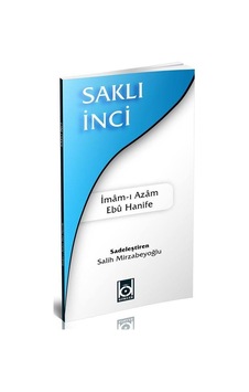 Saklı İnci / İmam-ı Azam Ebu Hanife Saklı İnci / İmam-ı Azam Ebu Hanife