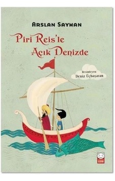 Piri Reis'Le Açık  Denizde