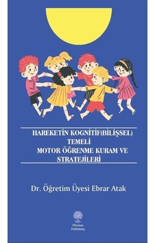 Hareketin Kognitif Bilişsel Temeli Motor Öğrenme Kuram Ve St...