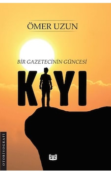 Kıyı - Bir Gazetecinin Güncesi