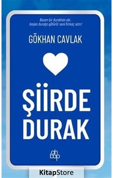 Şiirde Durak - Gökhan Cavlak - Ahbap Kitap Şiirde Durak - Gökhan Cavlak - Ahbap Kitap