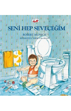 Seni Hep Seveceğim - Robert Munsch - Uçan Fil Seni Hep Seveceğim - Robert Munsch - Uçan Fil