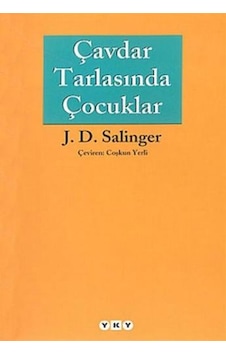 Çavdar Tarlasında Çocuklar - Jerome David Salinger - Yapı Kredi Yayınları Çavdar Tarlasında Çocuklar - Jerome David Salinger - Yapı Kredi Yayınları
