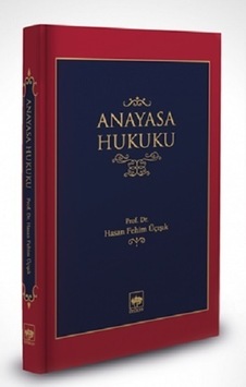 Anayasa Hukuku - Hasan Fetim Üçışık - Ötüken Neşriyat