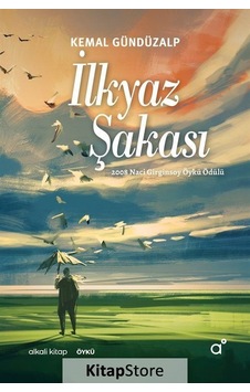 İlkyaz Şakası - Kemal Gündüzalp - Alkali Kitap