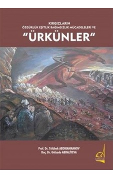 Kırgızların Özgürlük Eşitlik Bağımsızlık Mücadeleleri Ve