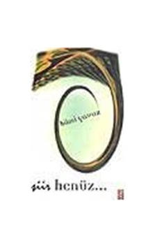Şiir Henüz / Hilmi Yavuz