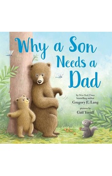Why A Son Needs A Dad Ciltli Sourcebooks Why A Son Needs A Dad Ciltli Sourcebooks