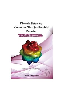 Palme Dinamik Sistemler. Kontrol ve Giriş Şekillendirici Denetim Palme Dinamik Sistemler. Kontrol ve Giriş Şekillendirici Denetim