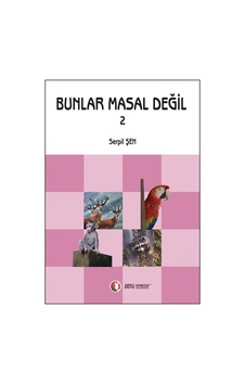 Bunlar Masal Değil 2 - Serpil Şen - ODTÜ Yayıncılık
