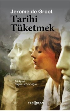 Tarihi Tüketmek Tarihi Tüketmek