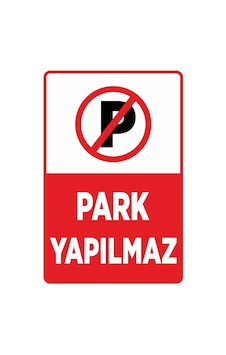 Technopa Park Yapmak Yasaktır İş Güvenliği Levhası Dekota Forex Pvc Üzeri Uv Baskı-70x100cm Technopa Park Yapmak Yasaktır İş Güvenliği Levhası Dekota Forex Pvc Üzeri Uv Baskı-70x100cm