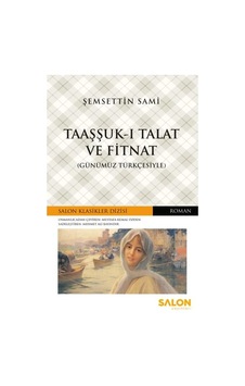 TAAŞŞUK-I TALAT VE FİTNAT