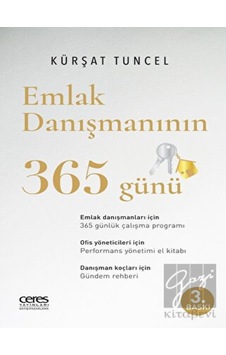Emlak Danışmanının 365 Günü - Kürşat Tuncel - Ceres Yayınları Emlak Danışmanının 365 Günü - Kürşat Tuncel - Ceres Yayınları