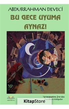 Bu Gece Uyuma Aynaz! - Abdurrahman Deveci - Demavend Bu Gece Uyuma Aynaz! - Abdurrahman Deveci - Demavend