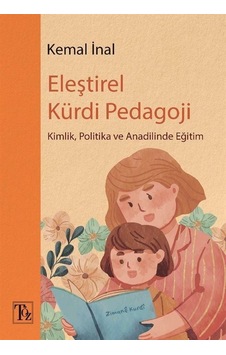 Eleştirel Kürdi Pedagoji / Kemal İnal Eleştirel Kürdi Pedagoji / Kemal İnal