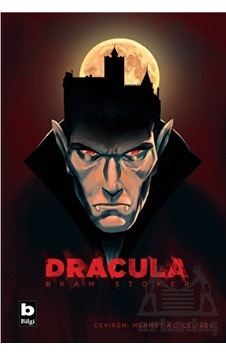Dracula - Bram Stoker - Bilgi Yayınevi Dracula - Bram Stoker - Bilgi Yayınevi