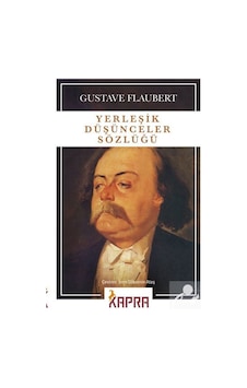 Yerleşik Düşünceler Sözlüğü / Gustave Flaubert Yerleşik Düşünceler Sözlüğü / Gustave Flaubert