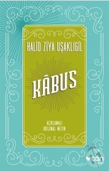 Kabus - Halid Ziya Uşaklıgil - Can Yayınları Kabus - Halid Ziya Uşaklıgil - Can Yayınları