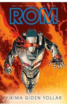 Rom Cilt 3: Yıkıma Giden Yollar - Kapak A - Chris Ryall - Presstij Kitap