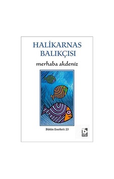 Merhaba Akdeniz - Halikarnas Balıkçısı Merhaba Akdeniz - Halikarnas Balıkçısı