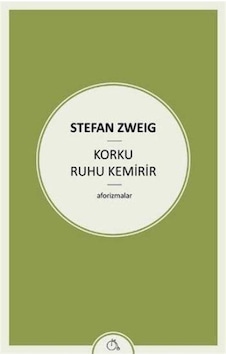 Korku Ruhu Kemirir - Stefan Zweig - Zeplin Kitap