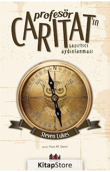 Profesör Carıtat'ın Şaşırtıcı Aydınlanması - Steven Lukes - Pharmakon Kitap Profesör Carıtat'ın Şaşırtıcı Aydınlanması - Steven Lukes - Pharmakon Kitap