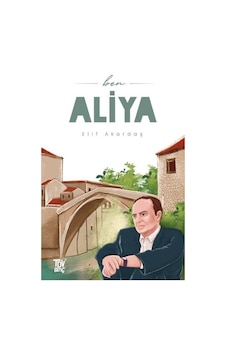 Ben Aliya - Elif Akardaş - Türkiye Diyanet Vakfı Yayınları Ben Aliya - Elif Akardaş - Türkiye Diyanet Vakfı Yayınları
