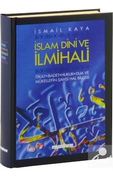 İslam Dini ve İlmihali  - İsmail Kaya  - Madve
