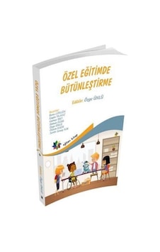 Özel Eğitimde Bütünleştirme - Eğiten Kitap Özel Eğitimde Bütünleştirme - Eğiten Kitap