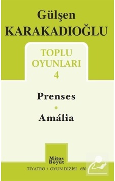 Toplu Oyunları 4 / Prenses - Amalia / Gülşen Karakadıoğlu
