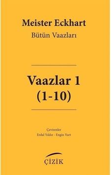 Vaazlar 1 1-10 / Meister Eckhart Vaazlar 1 1-10 / Meister Eckhart
