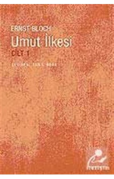 Umut İlkesi Cilt 1 - Ernst Bloch - İletişim Yayınları Umut İlkesi Cilt 1 - Ernst Bloch - İletişim Yayınları