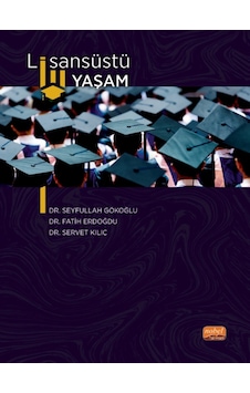 Lisansüstü Yaşam - Fatih Erdoğdu - Nobel Bilimsel Eserler Lisansüstü Yaşam - Fatih Erdoğdu - Nobel Bilimsel Eserler