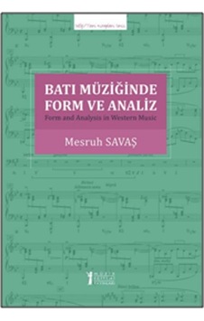 Batı Müziğinde Form ve Analiz - Mesruh Savaş - Müzik Eğitimi Yayınları