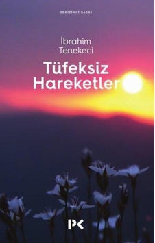 Tüfeksiz Hareketler Tüfeksiz Hareketler