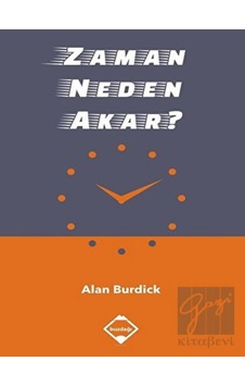 Zaman Neden Akar? - Alan Burdick - Buzdağı Yayınevi Zaman Neden Akar? - Alan Burdick - Buzdağı Yayınevi