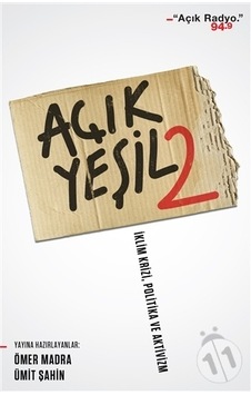Açık Yeşil 2: İklim Krizi-Politika ve Aktivizm - Ömer Madra - Can Yayınları